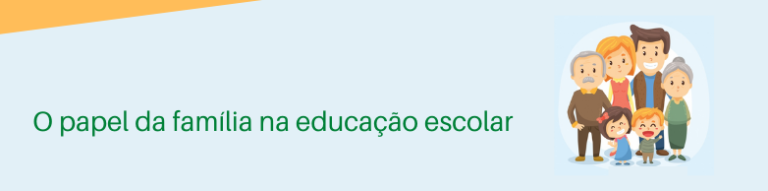 O Papel da Família na Educação Escolar - Blog do Baroni Educar